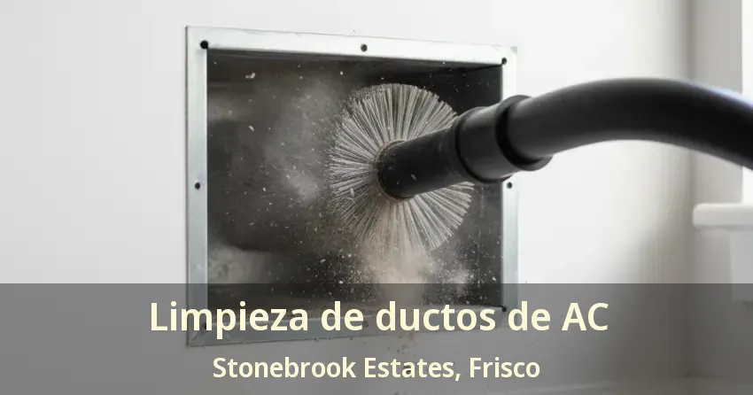 Limpieza de ductos de AC Stonebrook Estates, Frisco - TX Limpieza de ductos de AC Stonebrook Estates, Frisco - TX