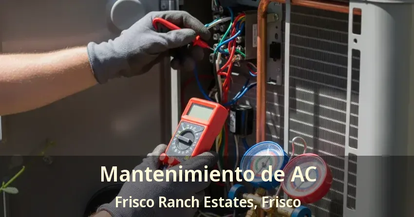 Mantenimiento de AC Frisco Ranch Estates, Frisco - TX Mantenimiento de AC Frisco Ranch Estates, Frisco - TX