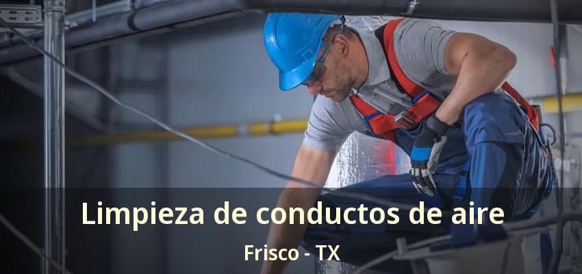 Limpieza de conductos de aire Frisco - TX