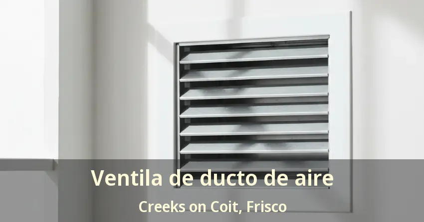 Ventila de ducto de aire Creeks on Coit, Frisco - TX