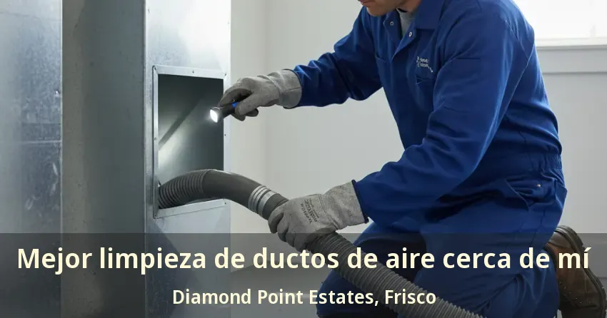 Mejor limpieza de ductos de aire cerca de mí Diamond Point Estates, Frisco - TX