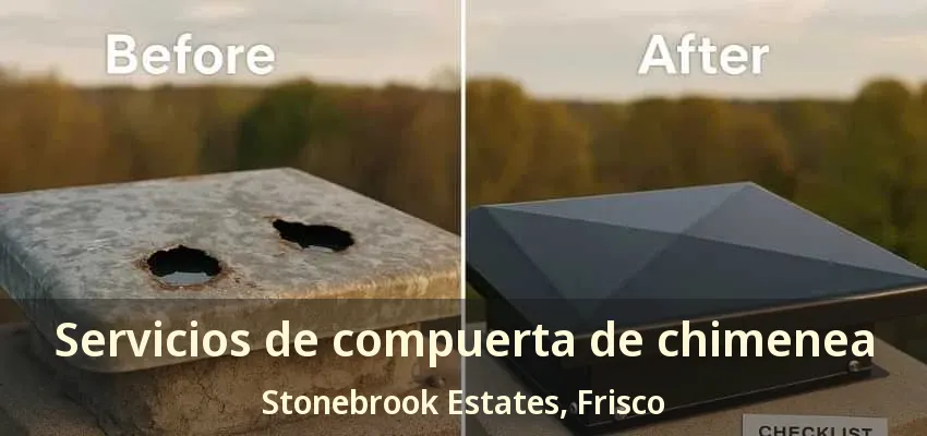 Servicios de compuerta de chimenea Stonebrook Estates, Frisco - TX