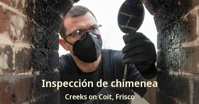 Inspección de chimenea Creeks on Coit, Frisco - TX Inspección de chimenea Creeks on Coit, Frisco - TX