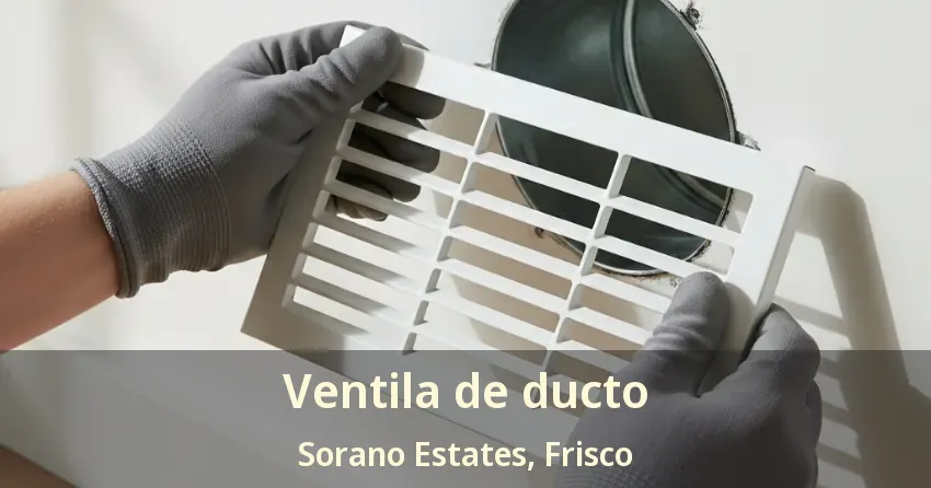 Ventila de ducto Sorano Estates, Frisco - TX