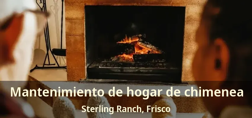 Mantenimiento de hogar de chimenea Sterling Ranch, Frisco - TX Mantenimiento de hogar de chimenea Sterling Ranch, Frisco - TX
