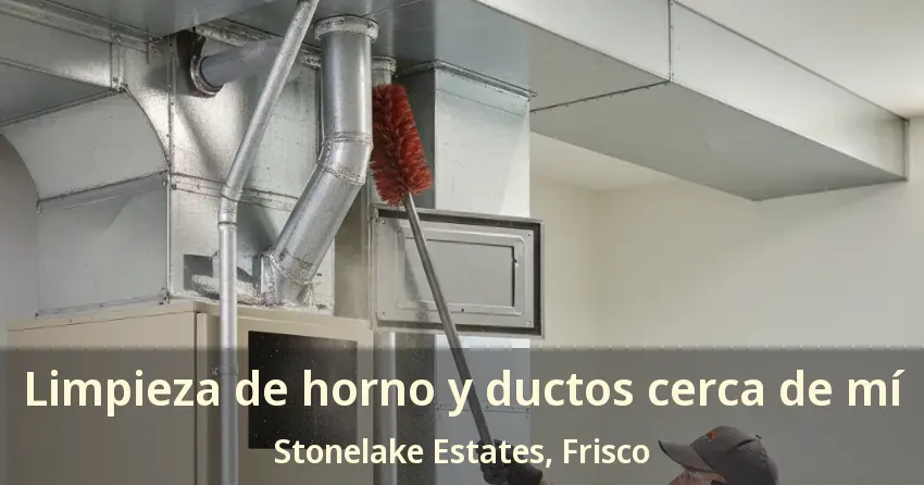 Limpieza de horno y ductos cerca de mí Stonelake Estates, Frisco - TX
