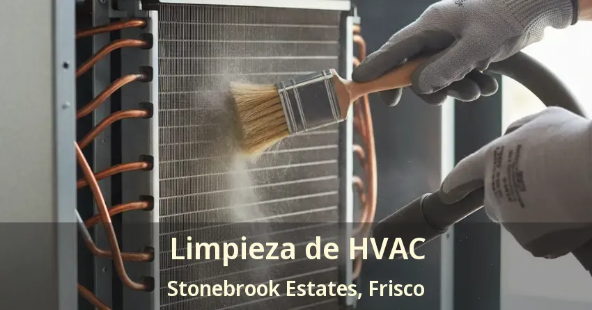Limpieza de HVAC Stonebrook Estates, Frisco - TX