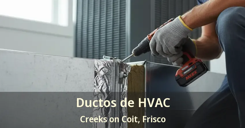 Ductos de HVAC Creeks on Coit, Frisco - TX