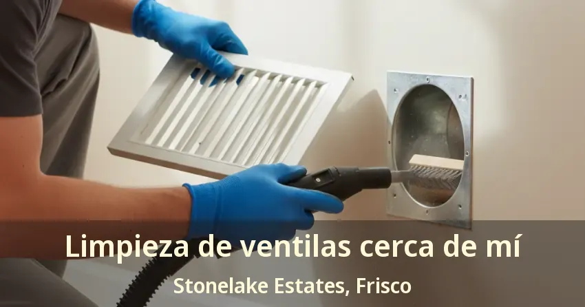 Limpieza de ventilas cerca de mí Stonelake Estates, Frisco - TX Limpieza de ventilas cerca de mí Stonelake Estates, Frisco - TX