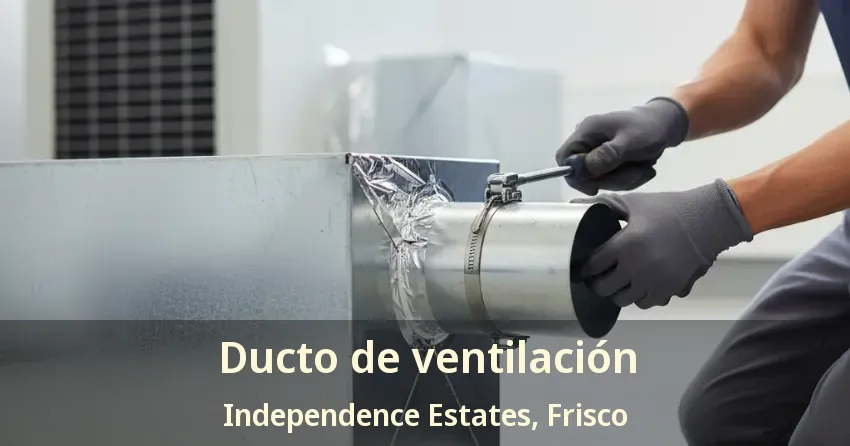 Ducto de ventilación Independence Estates, Frisco - TX